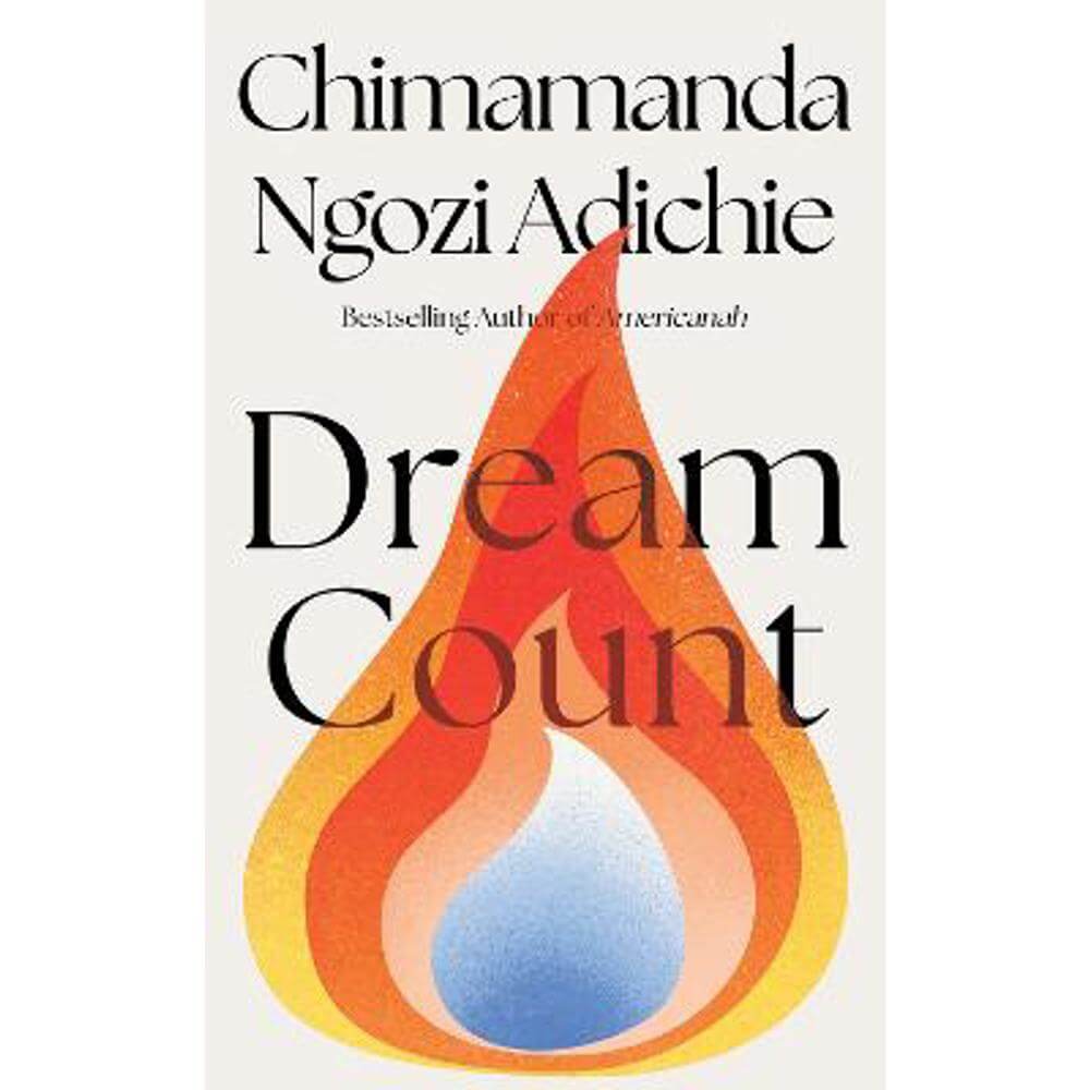 Dream Count (Hardback) - Chimamanda Ngozi Adichie